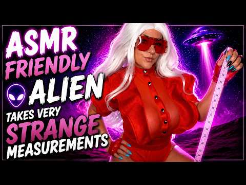 👽 ASMR Friendly Alien Takes Very Strange Measurements on you...
