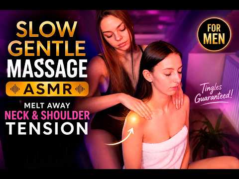 Slow Gentle Massage ASMR | Melt Away Neck & Shoulder Tension