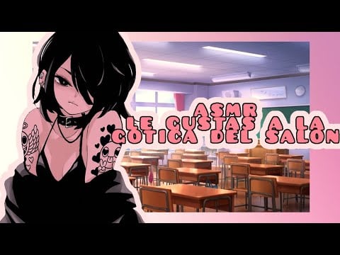 //ASMR// le gustas a la chica gótica🌸❤️