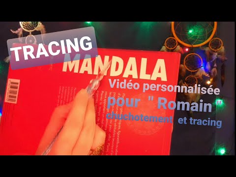 Asmr Français, vidéo personnalisée pour " Romain " tracing et chuchotement.