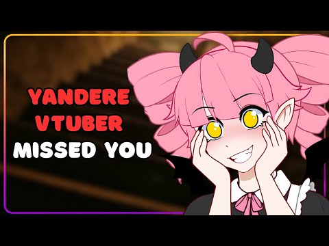 Yandere VTuber Breaks Into Your House