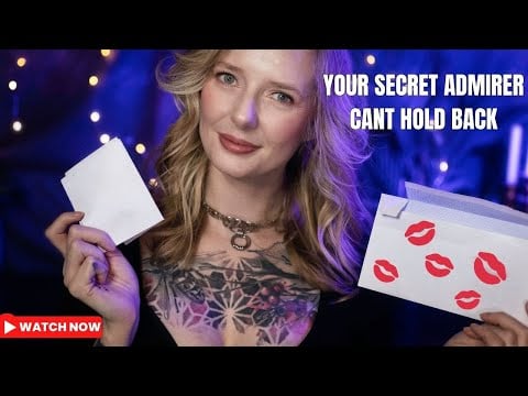 asmr Obsessed Secret Admirer Leaves You a Spicy Letter