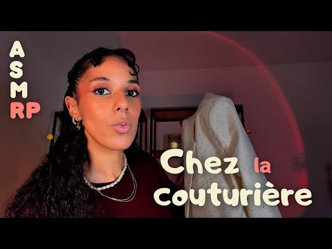 ASMR RP - Chez la couturière