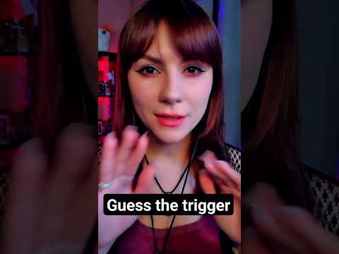 Guess the trigger #asmr #asmrsounds #asmrvideo