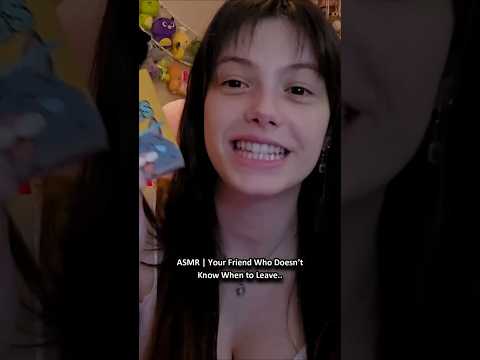ASMR | Your Friend Who Doesn't Know When to Leave.. ─♡─ #asmr #asmrroleplay #comedyasmr