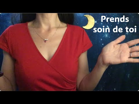 ASMR * Prends bien soin de toi