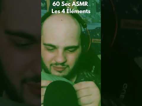 60 sec ASMR : Les 4 Éléments #asmr #asmrfr #relaxation #relax