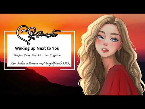 ASMR GF Roleplay| Cuddling You While You Wake Up [First Morning Together]