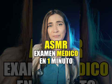 ASMR - EXAMEN MÉDICO EN 1 MINUTO