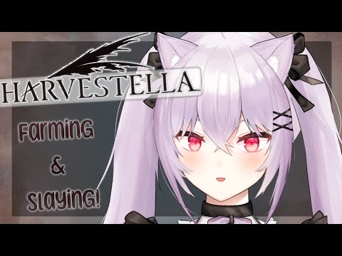 【Harvestella】Comfy Farming ♥ and CREATURE SLAYING | #1