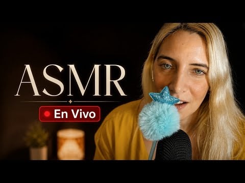 ASMR EN VIVO!! para RELAJARTE con sonidos y susurros SUAVES