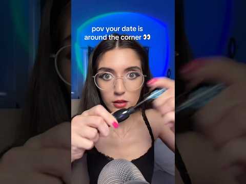 POV your date is around the corner 😱✨ #asmr #shorts #youtubeshorts