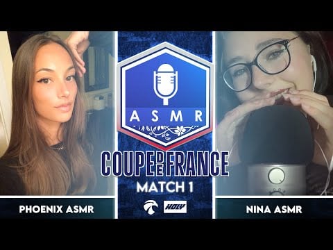 Coupe de France ASMR 4 🇫🇷🏆 : Match 1 - Phoenix ASMR vs Nina Asmr