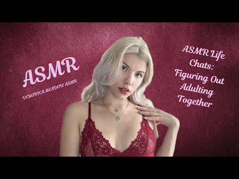 ASMR Life Chats: Figuring Out AdultingTogether