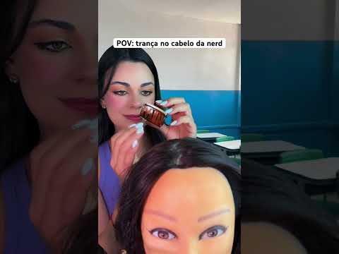 POV: trança no cabelo da nerd #asmr #humor #comedia #shorts