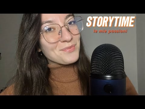 STORYTIME ASMR | I MIEI HOBBY E LE MIE PASSIONI 👩🏼‍🎨
