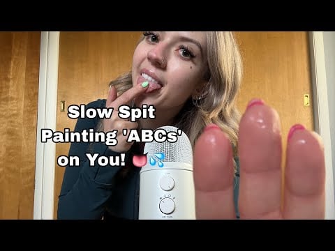 ASMR| Slow Spit Painting Mouth Sounds, the ABCs on You! & Inaudible Whispering 