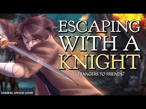 [M4F] My Knight Pt 3 [Knight Speaker] [ASMR Roleplay] [Action] [Twist] [British] [Fantasy/Medieval]
