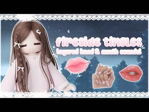 ꒰ roblox asmr 🌸꒱ doing my FAVORITE trigger combo ♡ cozy fireside tingles!