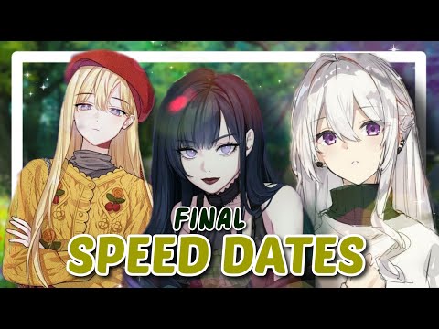 Speed Dates: Final [Interactive Asmr] [You choose] [Yandere] [Kuudere] [Himedere] [Girlfriend]