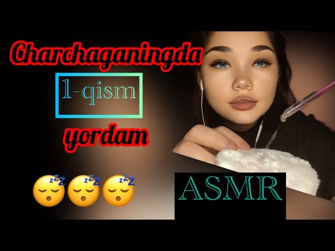 Asmr. Charchab kelganda TINCHLANISH va UHLASH uchun video