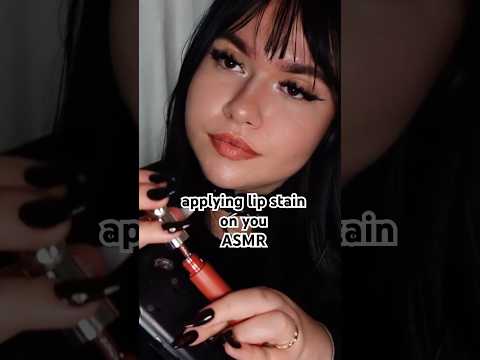 Do you like the color of it? applying lip stain on you ASMR #asmr