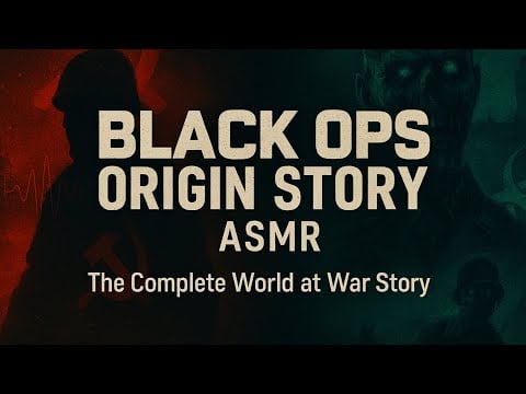 Call of Duty Black Ops Origins – But It’s an ASMR Storytelling Experience