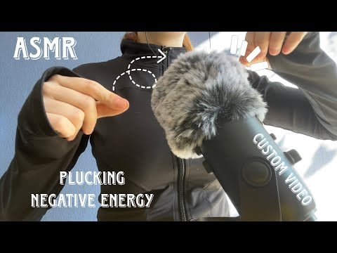 ASMR | Plucking negative energy w/ a lot of mouth sounds | custom video 