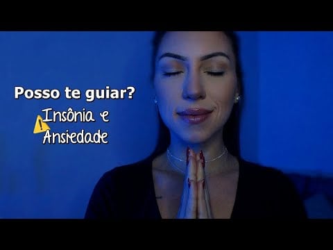 ASMR | Insônia e Ansiedade: Posso Te Guiar ao Sono Profundo?
