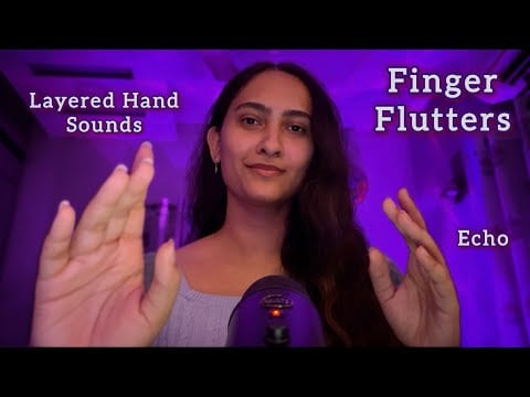 PURE FINGER FLUTTERS & HAND SOUNDS 
