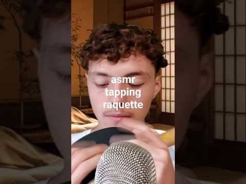 asmr tapping raquette
