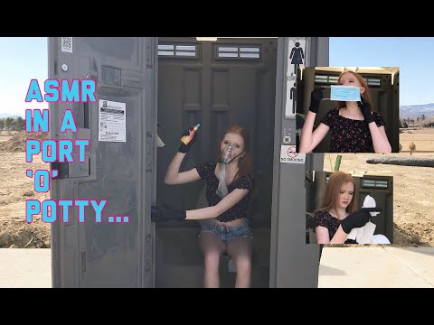 ASMR IN A PORT-O-POTTY...