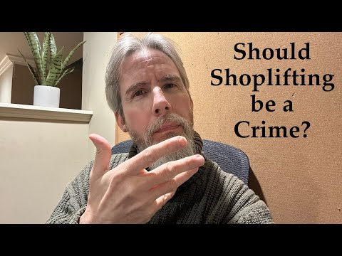 Should shoplifting be a crime?