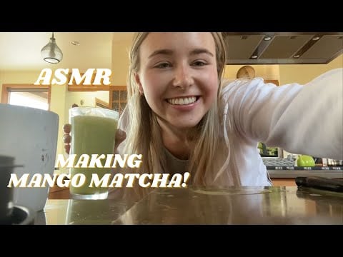 ASMR | MAKE MANGO MATCHA WITH ME (a little chaotic lol)