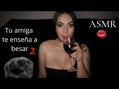 ASMR /❤️ROLEPLAY Tu Mejor Amiga TE ENSEÑA A BESAR 🔥 (segunda parte )💋💋💋