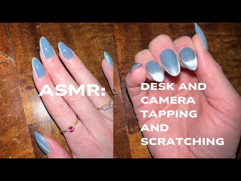 desk and camera tapping and scratching | ASMR | no talking