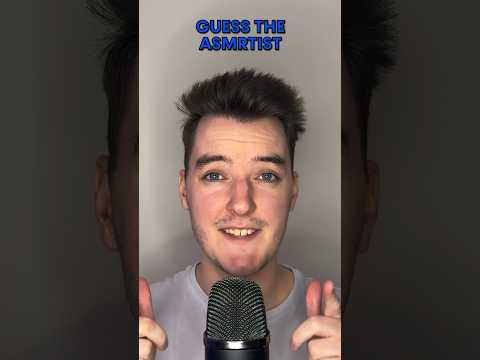 Guess the ASMRtist! (Part 2)