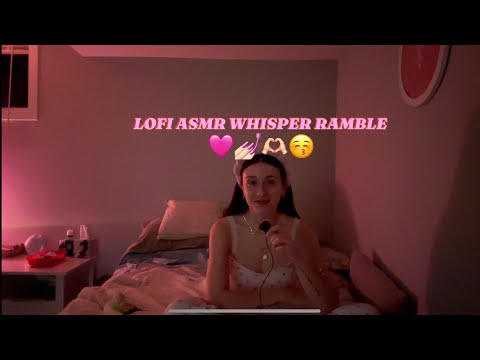 LOFI ASMR Chill Whisper Ramble 🩷