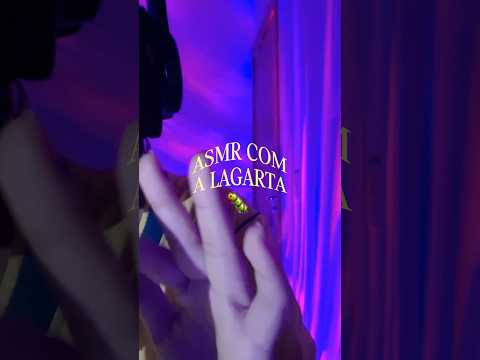 ASMR com a famosa lagarta colorida + sons de boca 👄