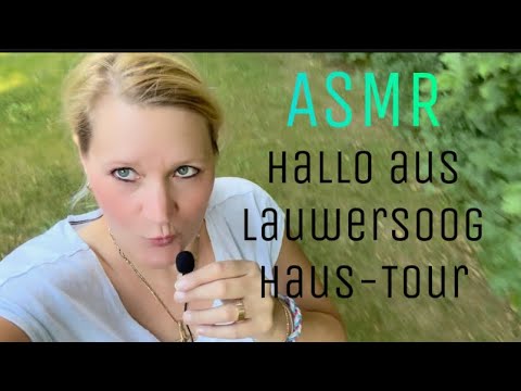 ASMR german Lofi ⚠️ Relaxing House Tour/Outdoor - Urlaub Niederlande - whispering - Tingly Real Talk