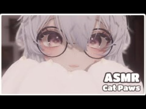 【ASMR Vrchat】Catgirl gives You some Personal Attention with her Catpaws! ♥ Yapping ♥ Comforting You