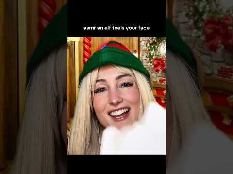 asmr elf feels your face #asmr #christmas #asmrroleplay