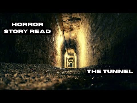Horror Story  - The Tunnel [Ambient Read]