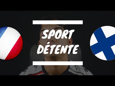 Sport détente #19 : France - Finlande ( Match amical )