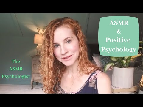 ASMR & Positive Psychology