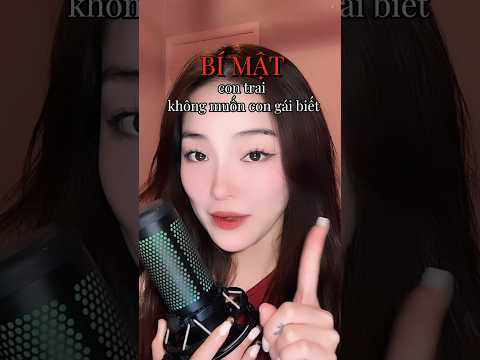 ‼️Bí mật mà con trai không muốn con gái biết🤫🙅🏻‍♀️