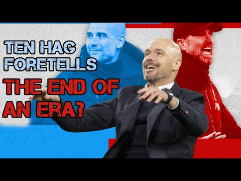 Ten Hag Foretold the End of Klopp and Guardiola's Era!