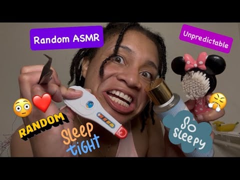 THE MOST UNPREDICTABLE ASMR