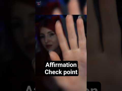 Affirmation check point ASMR