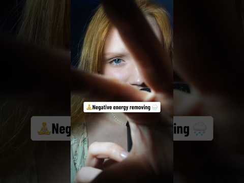 #asmr every day 🫶#negativeenergyremoval#mouthsounds#асмр#personalattentionasmr